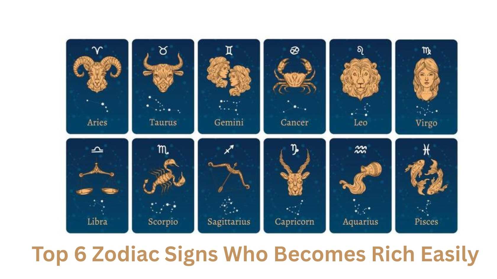 Top 6 Zodiac Signs Who Becomes Rich Easily